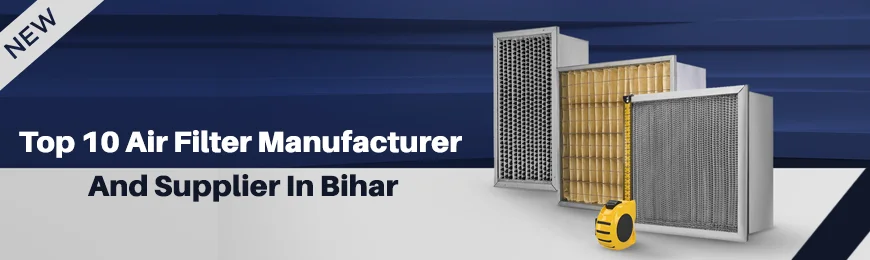 Air Filter Manufacturers in Bihar
