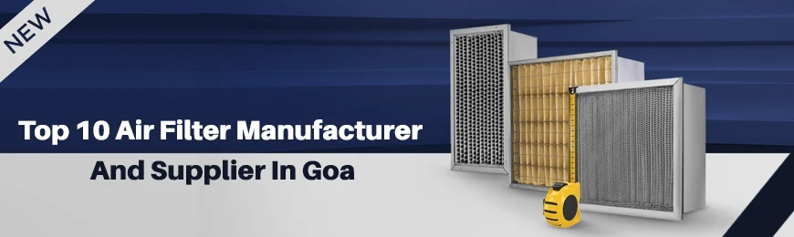 Air Filter Manufacturers in Goa