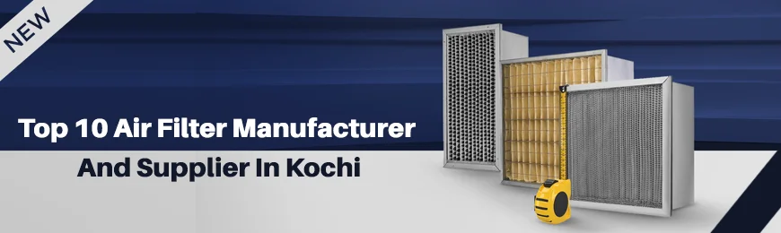 Air Filter Manufacturers in Kochi