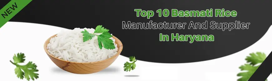 Basmati Rice Manufacturers in Haryana