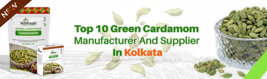 Green Cardamom Manufacturers in Kolkata