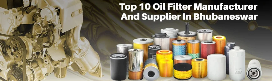 Oil Filter Manufacturers in Bhubaneshwar