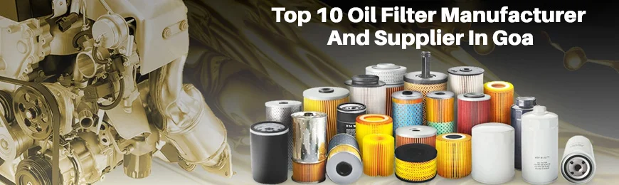 Oil Filter Manufacturers in Goa