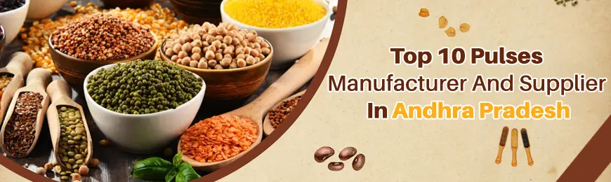 Pulses Manufacturers in Andhra Pradesh