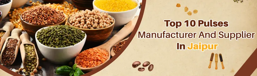 Pulses Manufacturers in Jaipur