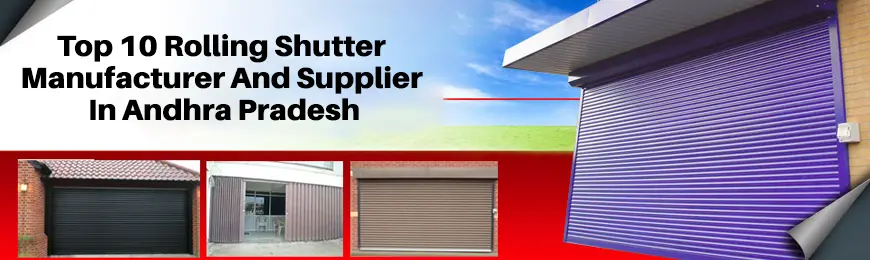 Rolling Shutter Manufacturers in Andhra Pradesh