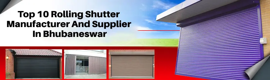 Rolling Shutter Manufacturers in Bhubaneswar