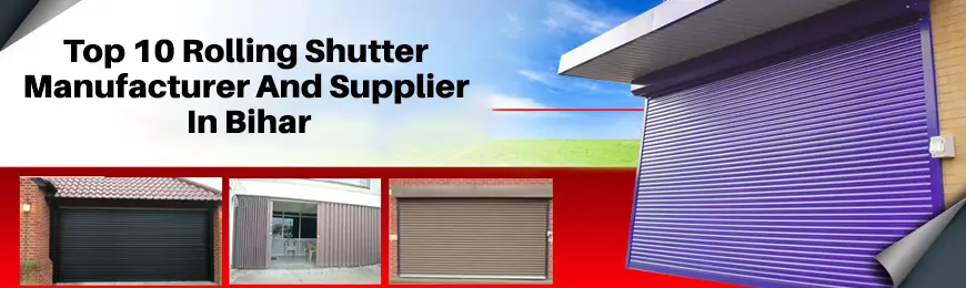 Rolling Shutter Manufacturers in Bihar