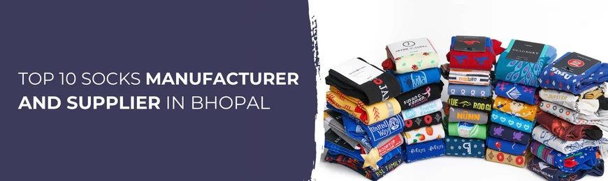 Socks Manufacturers in Bhopal