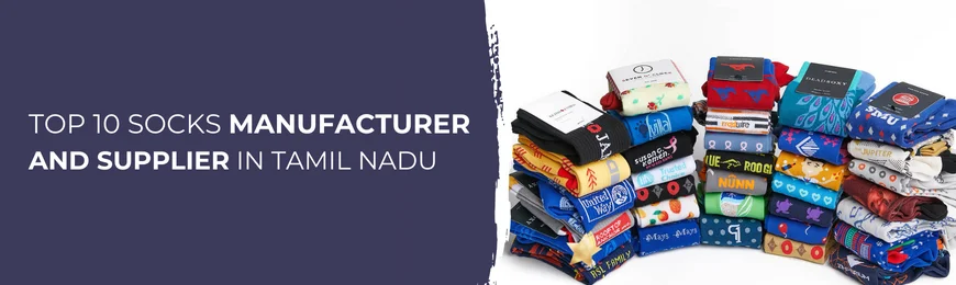 Socks Manufacturers in Tamil Nadu